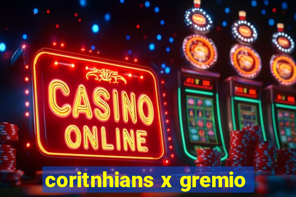 coritnhians x gremio